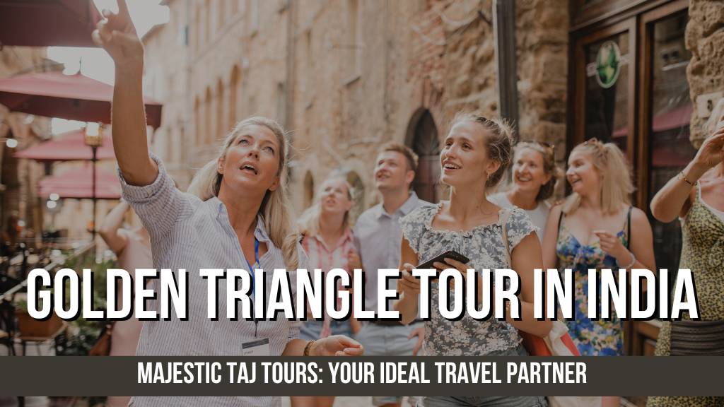 Golden Triangle Tour in India